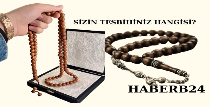 Sizin Tesbihiniz Hangisi ?