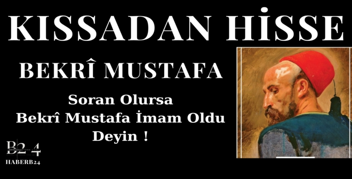 Soran Olursa Bekri Mustafa İmam Oldu Dersin