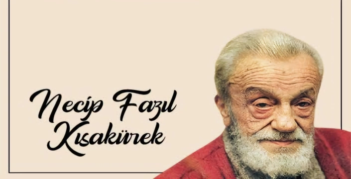 Necip Fazıl Kısakürek'in Hayatı ve Eserleri